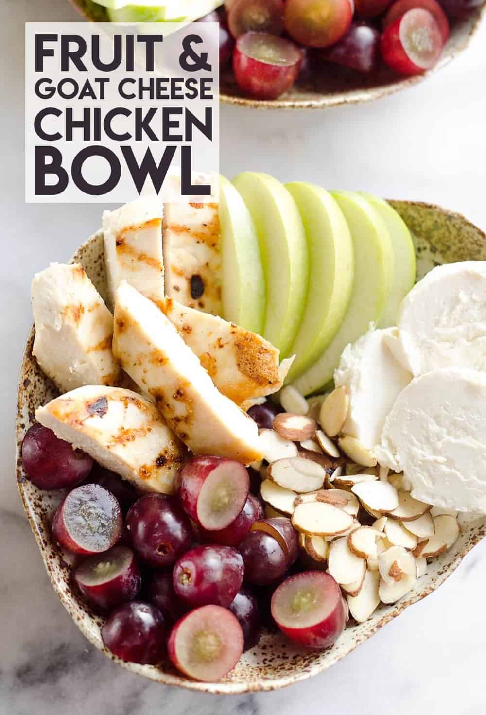 Fruit & Goat Cheese Chicken Bowls - 15 Minute Recipe