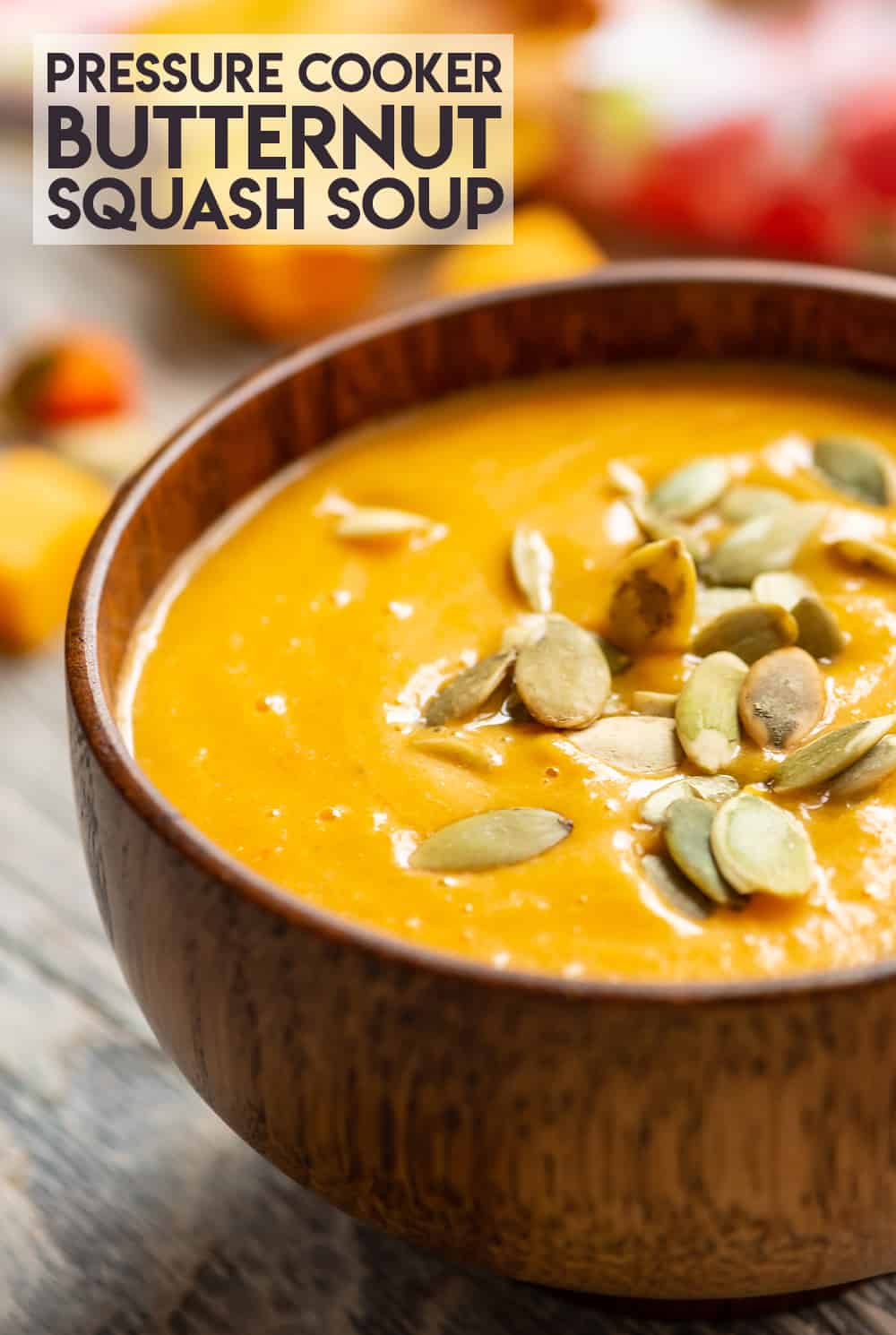 Pressure Cooker Creamy Butternut Squash Soup - Instant Pot