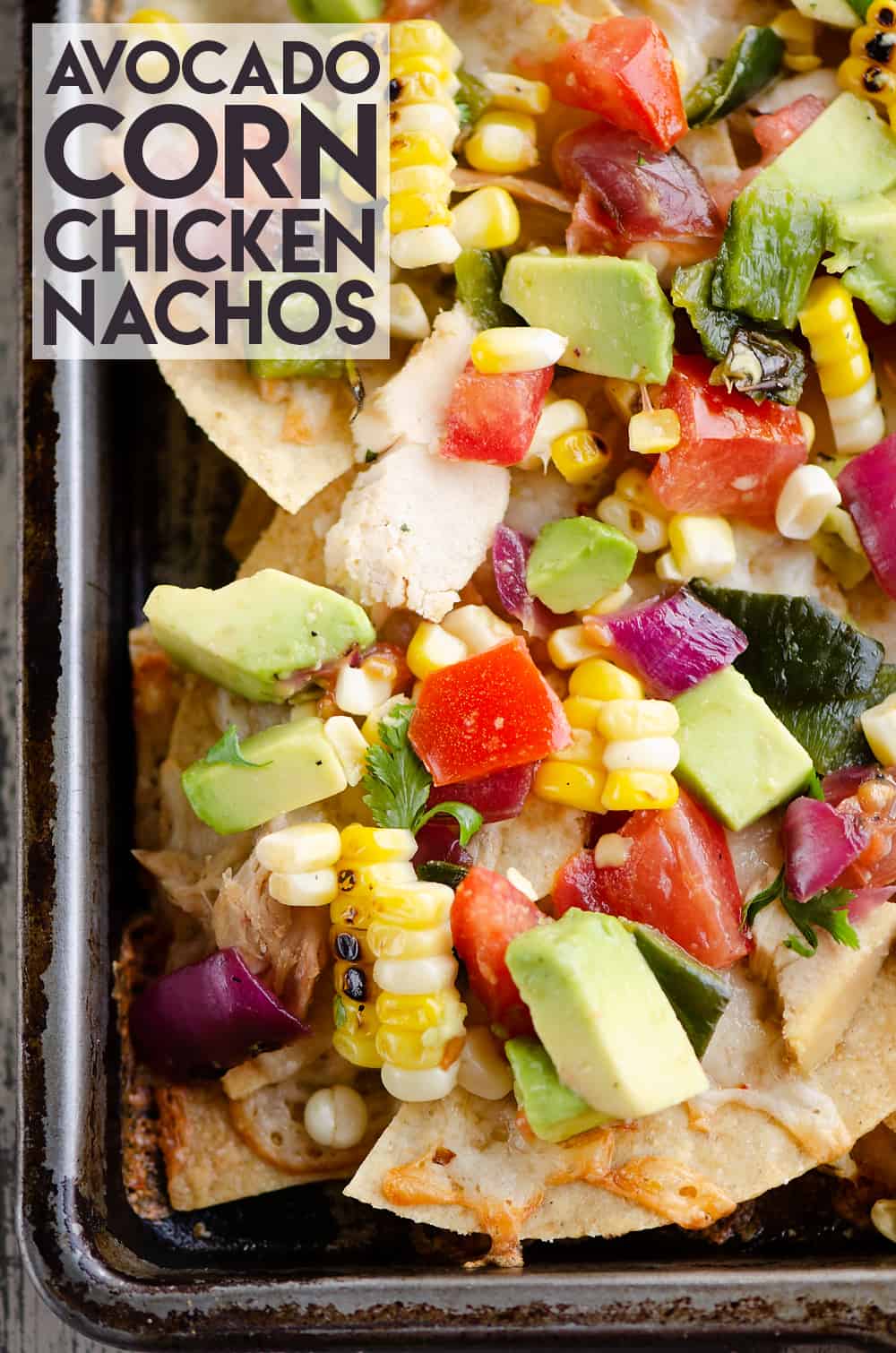 Avocado Corn Chicken Nachos