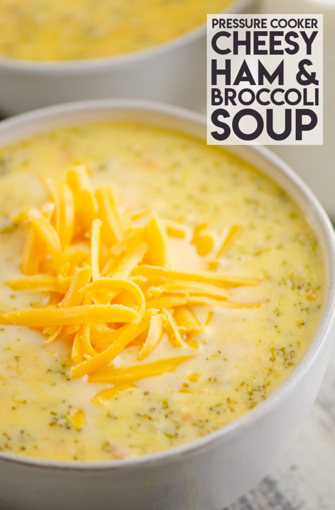 Pressure Cooker Ham Broccoli Cheese Soup