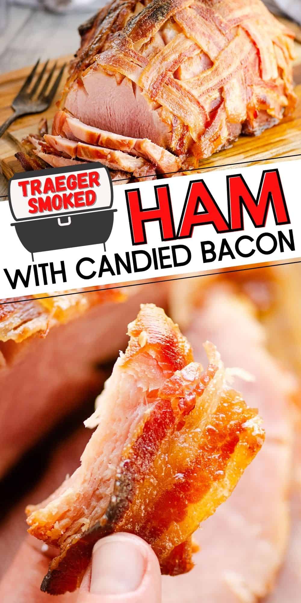 Candied Bacon Double Smoked Traeger Ham