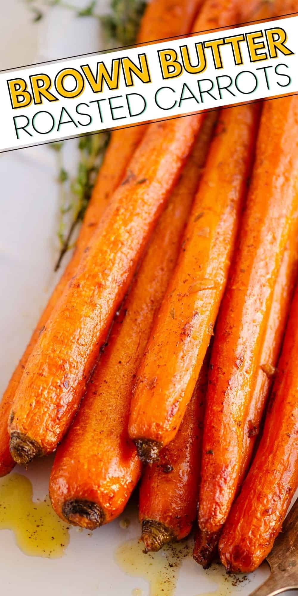 Roasted Brown Butter Carrots